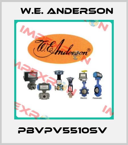 PBVPV5510SV  W.E. ANDERSON