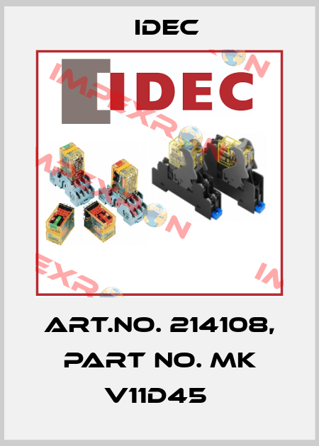 Art.No. 214108, Part No. MK V11D45  Idec