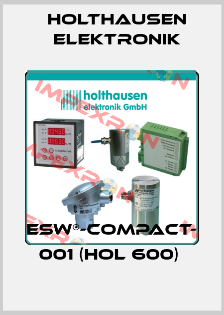 ESW®-COMPACT- 001 (HOL 600)  HOLTHAUSEN ELEKTRONIK