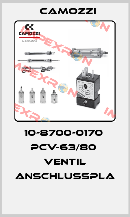 10-8700-0170  PCV-63/80  VENTIL ANSCHLUSSPLA  Camozzi