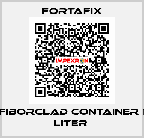 FIBORCLAD CONTAINER 1 LITER  Fortafix