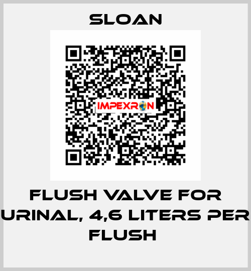 FLUSH VALVE FOR URINAL, 4,6 LITERS PER FLUSH  Sloan