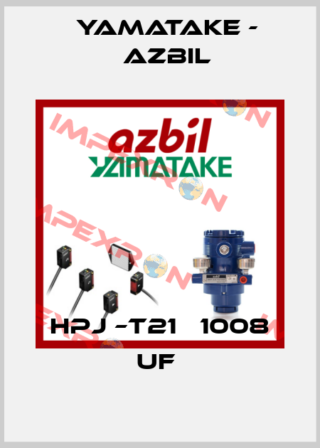 HPJ –T21   1008 UF  Yamatake - Azbil