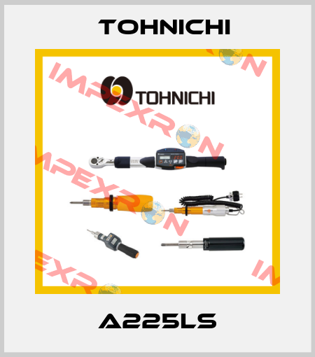 A225LS Tohnichi