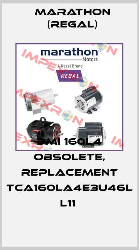 DMI 160L4 obsolete, replacement TCA160LA4E3U46L L11  Marathon (Regal)