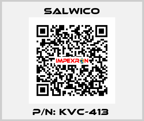 P/N: KVC-413  Salwico