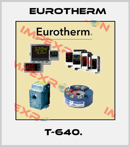 T-640.  Eurotherm