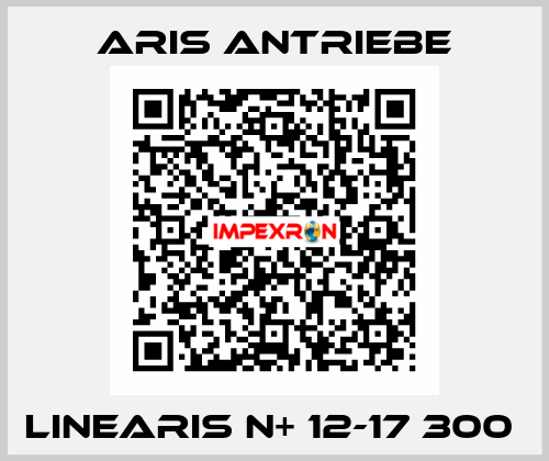 Linearis N+ 12-17 300  Aris Antriebe