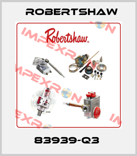 83939-Q3  Robertshaw