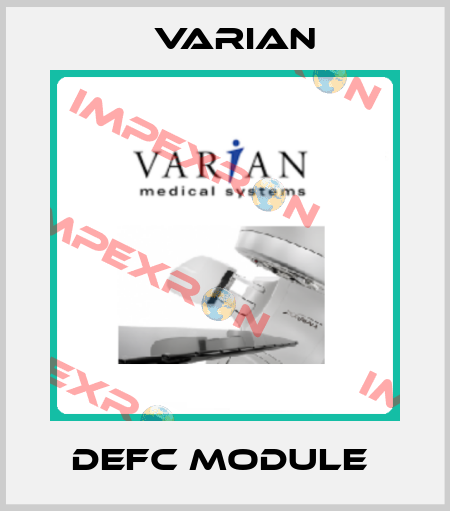 DEFC module  Varian