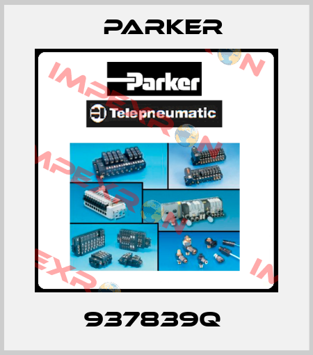 937839Q  Parker