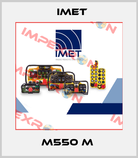  M550 M  IMET