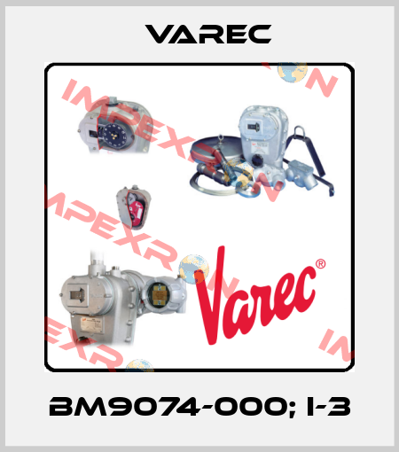 BM9074-000; I-3 Varec