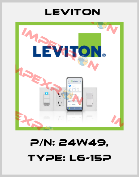 P/N: 24W49, Type: L6-15P Leviton