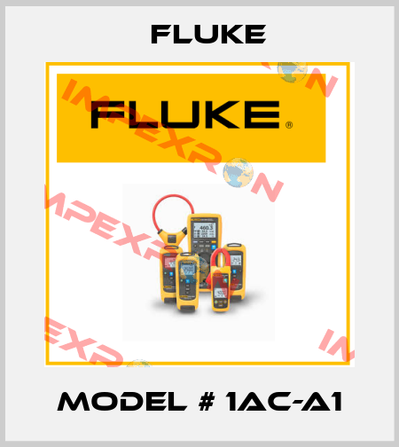 Model # 1AC-A1 Fluke