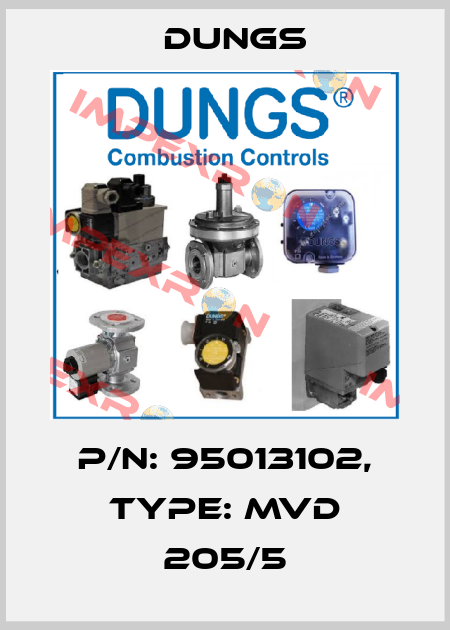 P/N: 95013102, Type: MVD 205/5 Dungs