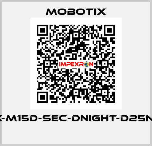 MX-M15D-Sec-DNight-D25N25  MOBOTIX