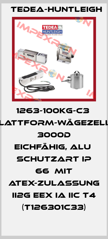 1263-100kg-C3  Plattform-Wägezelle  3000d eichfähig, Alu  Schutzart IP 66  mit ATEX-Zulassung  II2G EEx ia IIC T4  (T126301C33) Tedea-Huntleigh