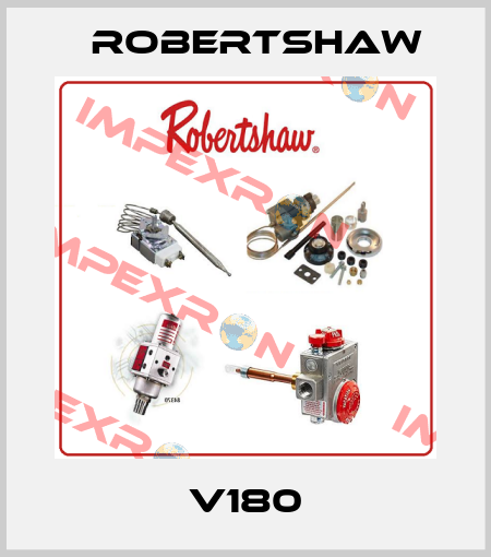 V180 Robertshaw