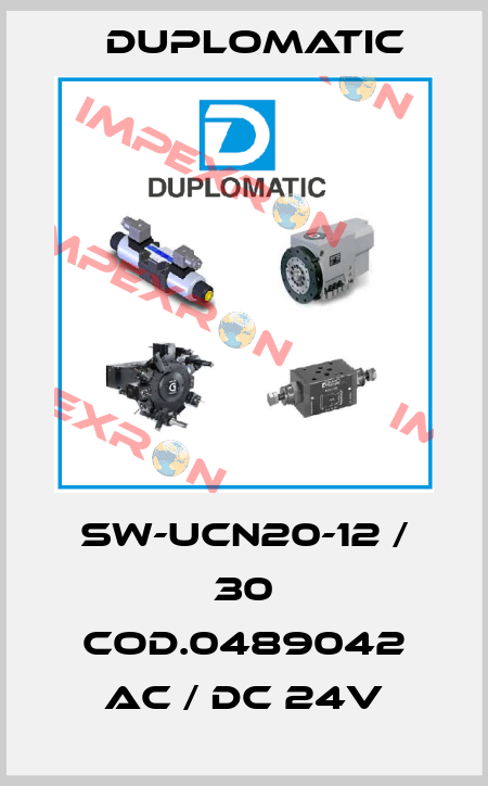 SW-UCN20-12 / 30 COD.0489042 AC / DC 24V Duplomatic