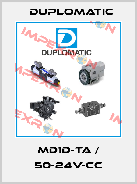 MD1D-TA / 50-24V-CC Duplomatic