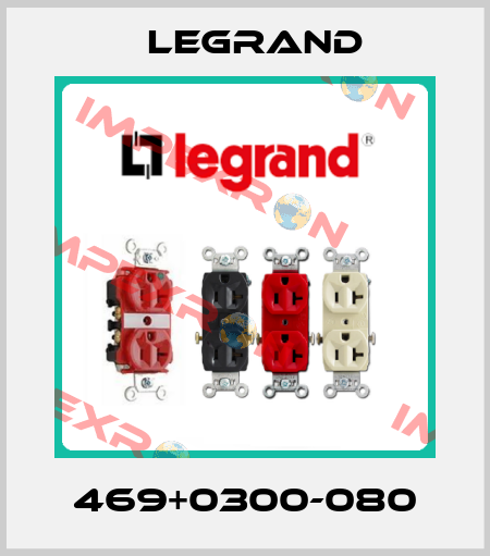469+0300-080 Legrand