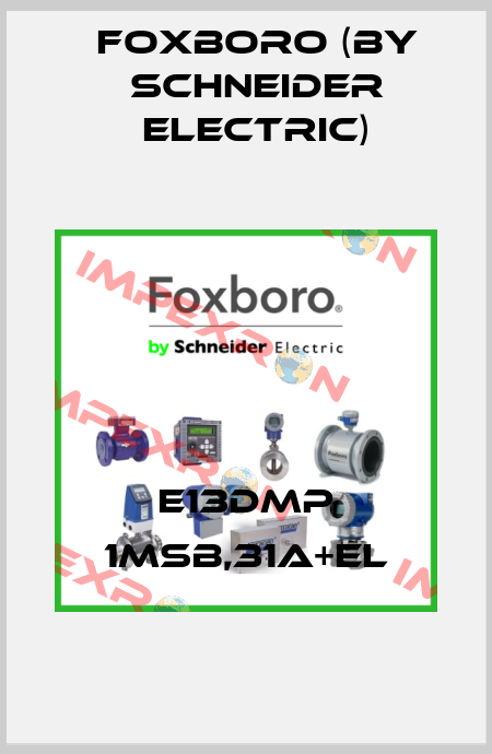 E13DMP 1MSB,31A+EL Foxboro (by Schneider Electric)
