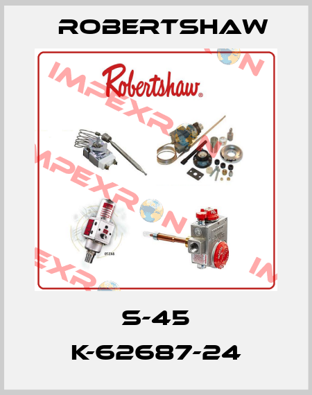 S-45 K-62687-24 Robertshaw