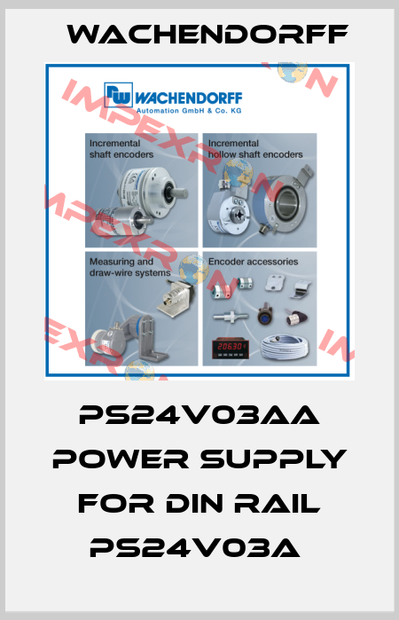 PS24V03AA Power supply for DIN rail PS24V03A  Wachendorff
