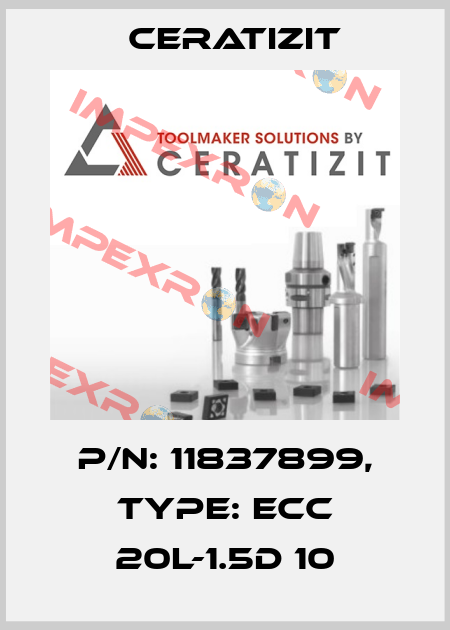 P/N: 11837899, Type: ECC 20L-1.5D 10 Ceratizit