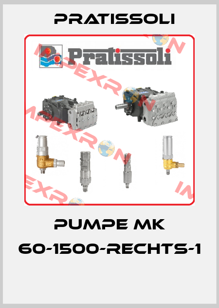 PUMPE MK 60-1500-RECHTS-1  Pratissoli