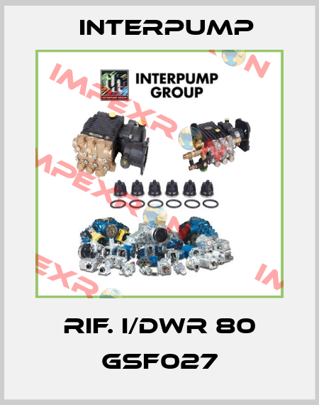 RIF. I/DWR 80 GSF027 Interpump
