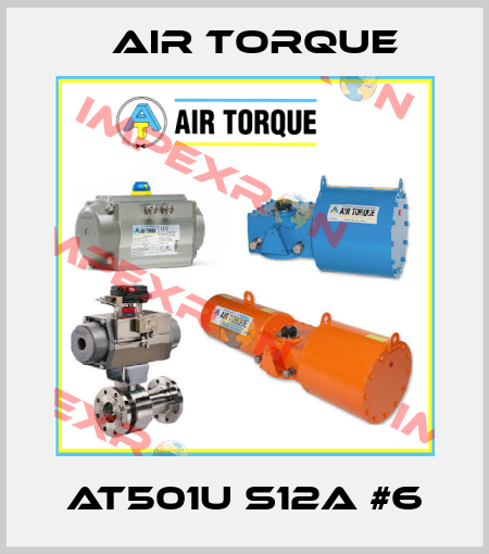 AT501U S12A #6 Air Torque