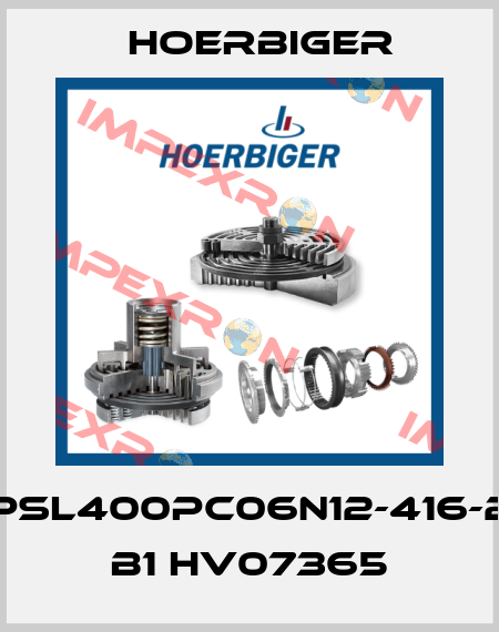 PSL400PC06N12-416-2 B1 HV07365 Hoerbiger