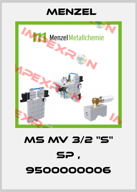 MS MV 3/2 "S" SP , 9500000006 Menzel