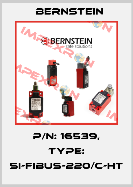P/N: 16539, Type: SI-FIBUS-220/C-HT Bernstein