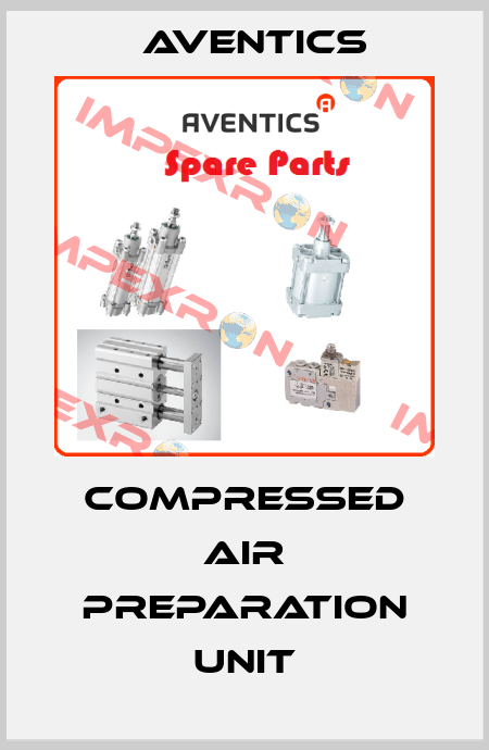 Compressed air preparation unit Aventics