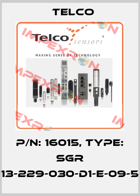 p/n: 16015, Type: SGR 13-229-030-D1-E-09-5 Telco