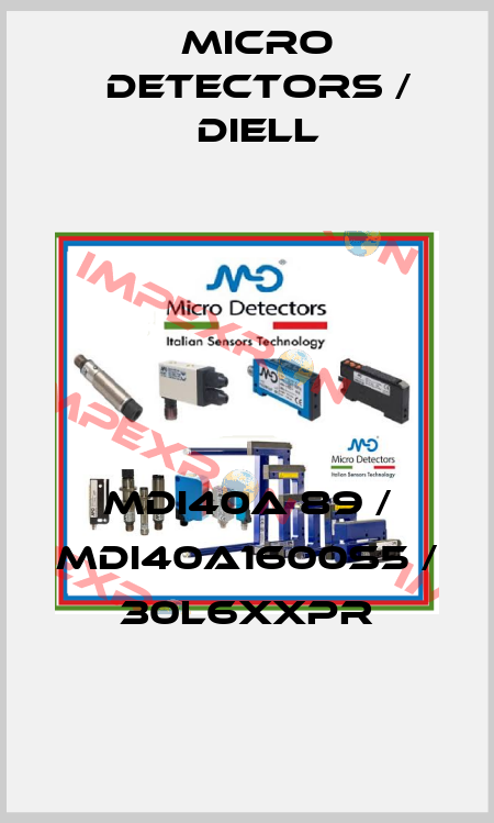 MDI40A 89 / MDI40A1600S5 / 30L6XXPR
 Micro Detectors / Diell