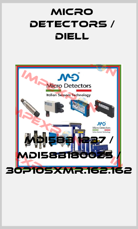 MDI58B 1237 / MDI58B1800Z5 / 30P10SXMR.162.162
 Micro Detectors / Diell