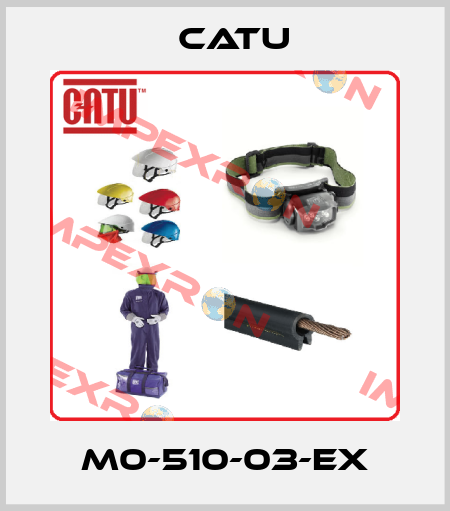 M0-510-03-EX Catu