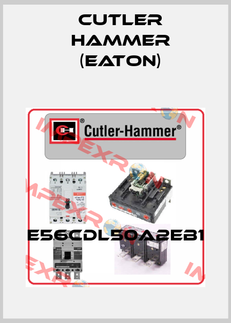 E56CDL50A2EB1 Cutler Hammer (Eaton)