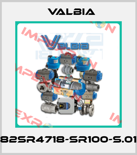 82SR4718-SR100-S.01 Valbia
