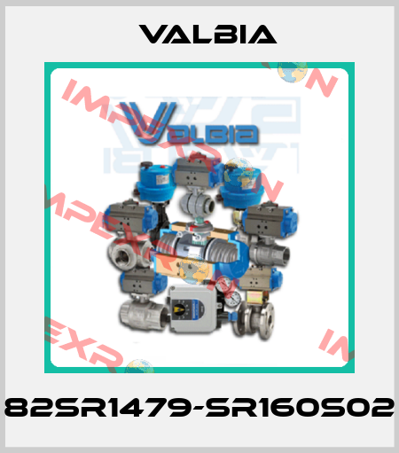 82SR1479-SR160S02 Valbia