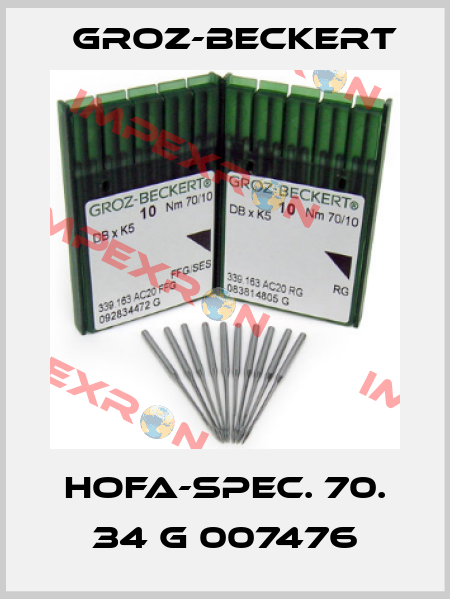 HOFA-SPEC. 70. 34 G 007476 Groz-Beckert