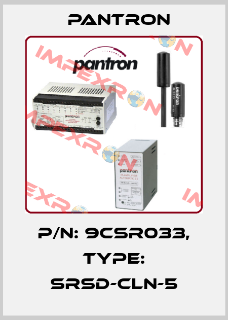 p/n: 9CSR033, Type: SRSD-CLN-5 Pantron