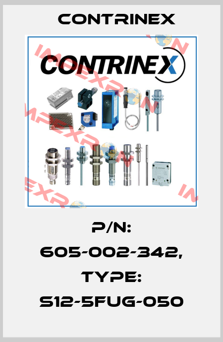 p/n: 605-002-342, Type: S12-5FUG-050 Contrinex