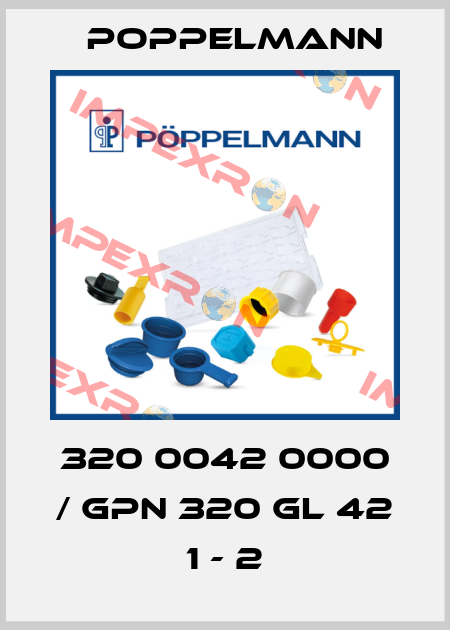 320 0042 0000 / GPN 320 GL 42 1 - 2 Poppelmann