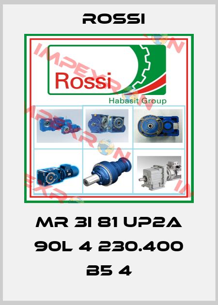 MR 3I 81 UP2A 90L 4 230.400 B5 4 Rossi