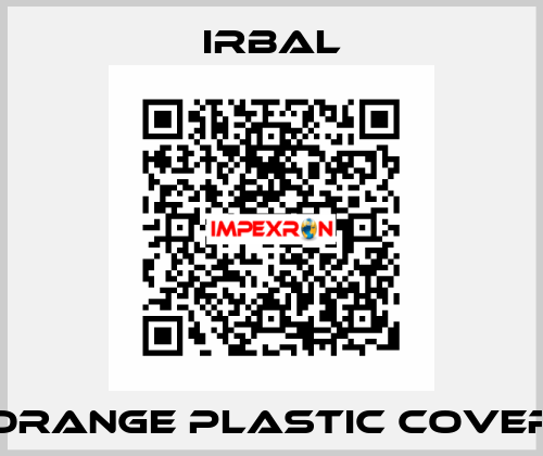 Orange plastic cover irbal